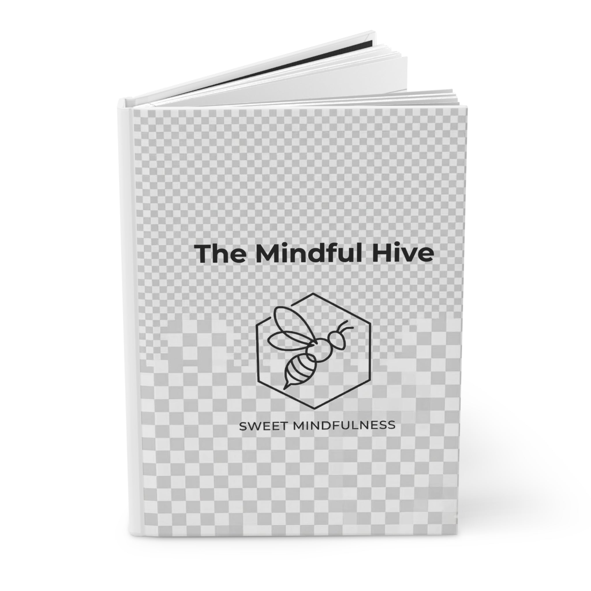 The Mindful Hive Hardcover Journal — Sweet Mindfulness Bee Notebook