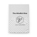 The Mindful Hive Hardcover Journal — Sweet Mindfulness Bee Notebook